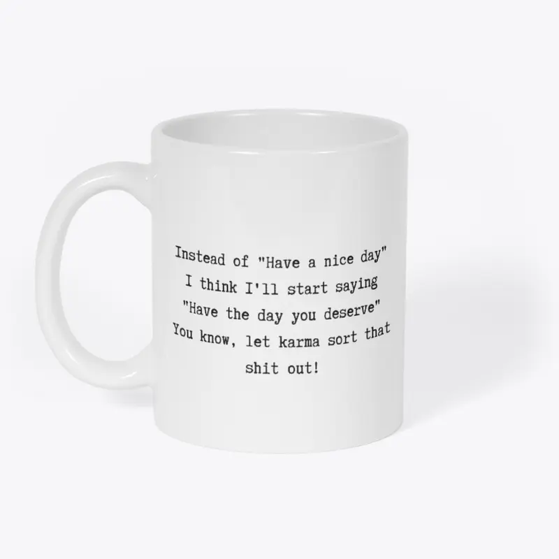 Let Karma Sort It Out Coffee Mug 