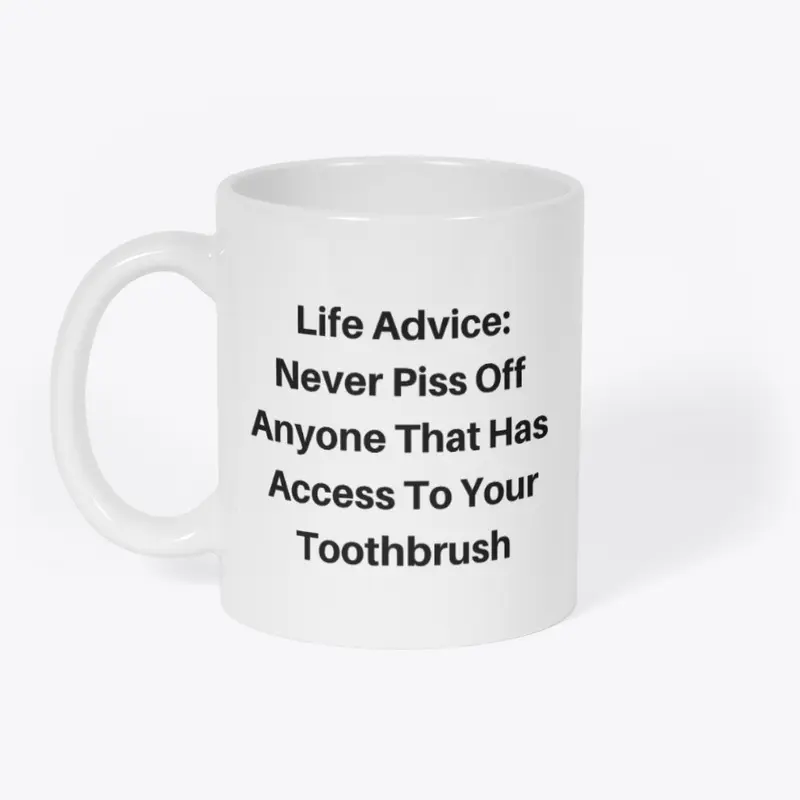 Sarcastic Life Advice Coffee Mug